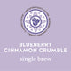 Blueberry Cinnamon Crumble Flavored CoffeeSingle Brew - Lancaster County Coffee