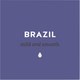 Brazil Mild and Smooth Coffee Roast - Lancaster County Coffee