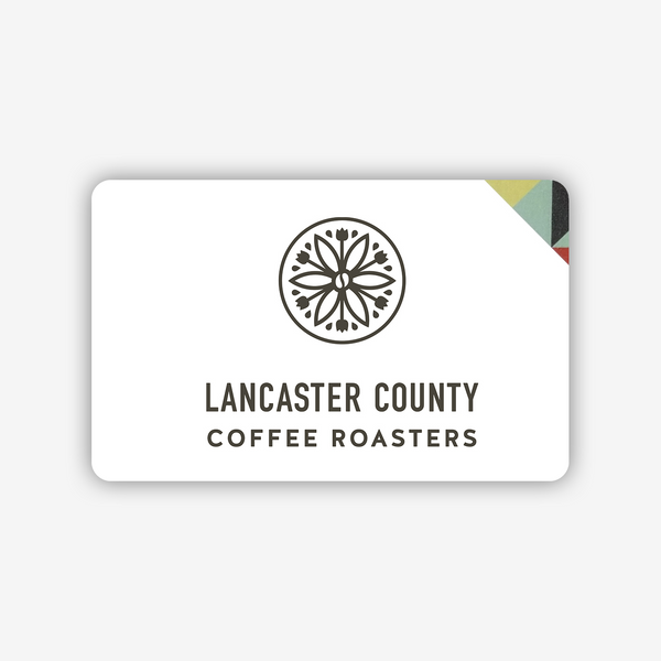 Lancaster County Coffee -Gift Card